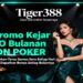 Tiger388 Slot BSI Online Terbaik Dan Mudah Menang